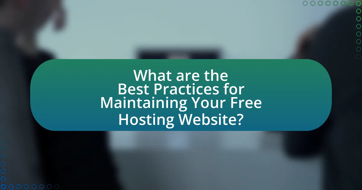 What are the Best Practices for Maintaining Your Free Hosting Website?