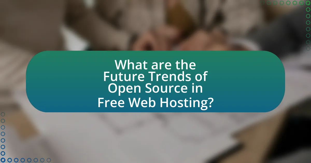 What are the Future Trends of Open Source in Free Web Hosting?