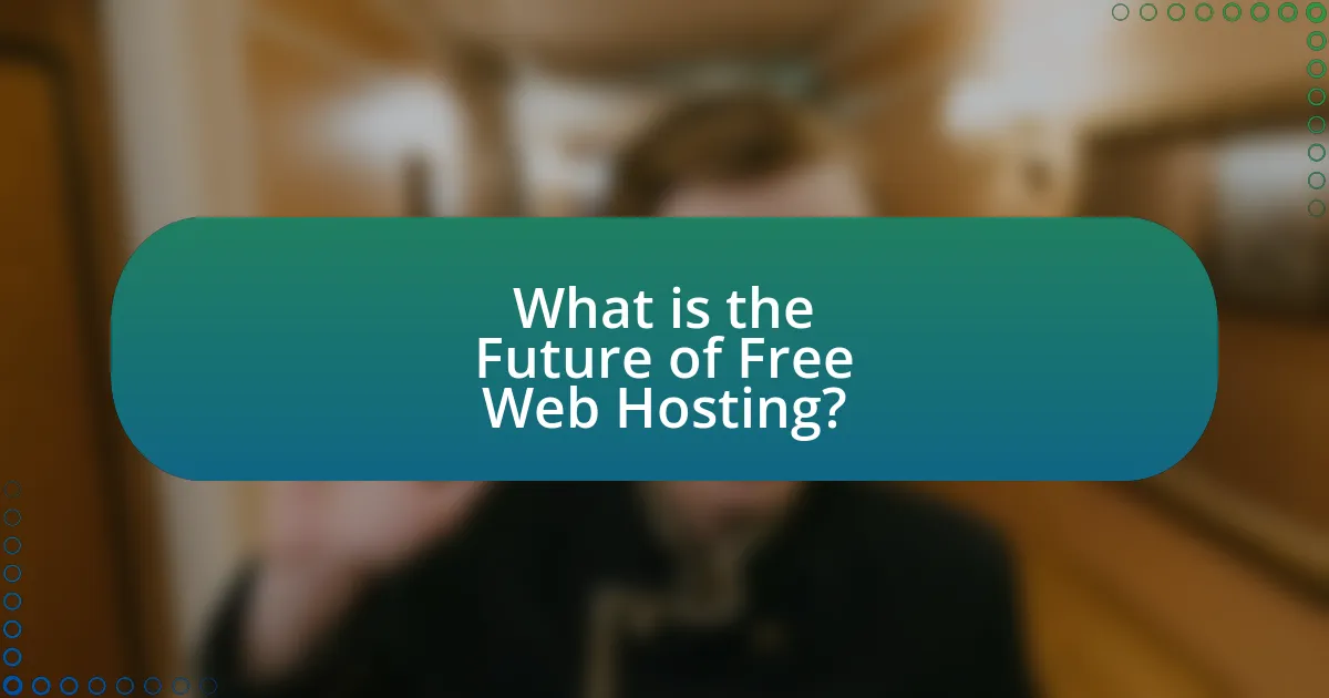 What is the Future of Free Web Hosting?