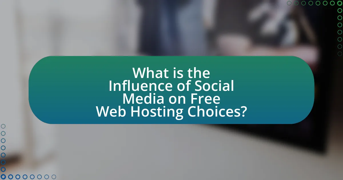 What is the Influence of Social Media on Free Web Hosting Choices?